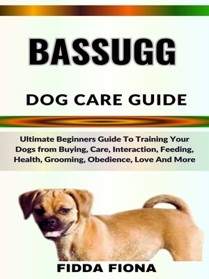 cover image of BASSUGG DOG CARE GUIDE